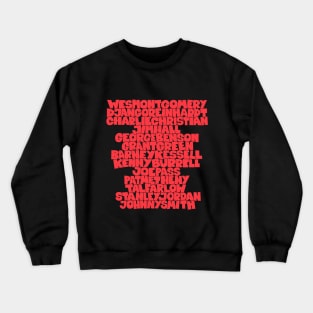 Jazz Legends in Type: The Jazz Gutarists Crewneck Sweatshirt